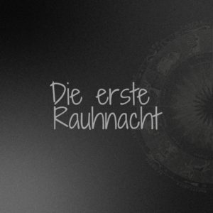 Die erste Rauhnacht