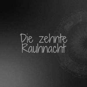 die zehnte Rauhnacht